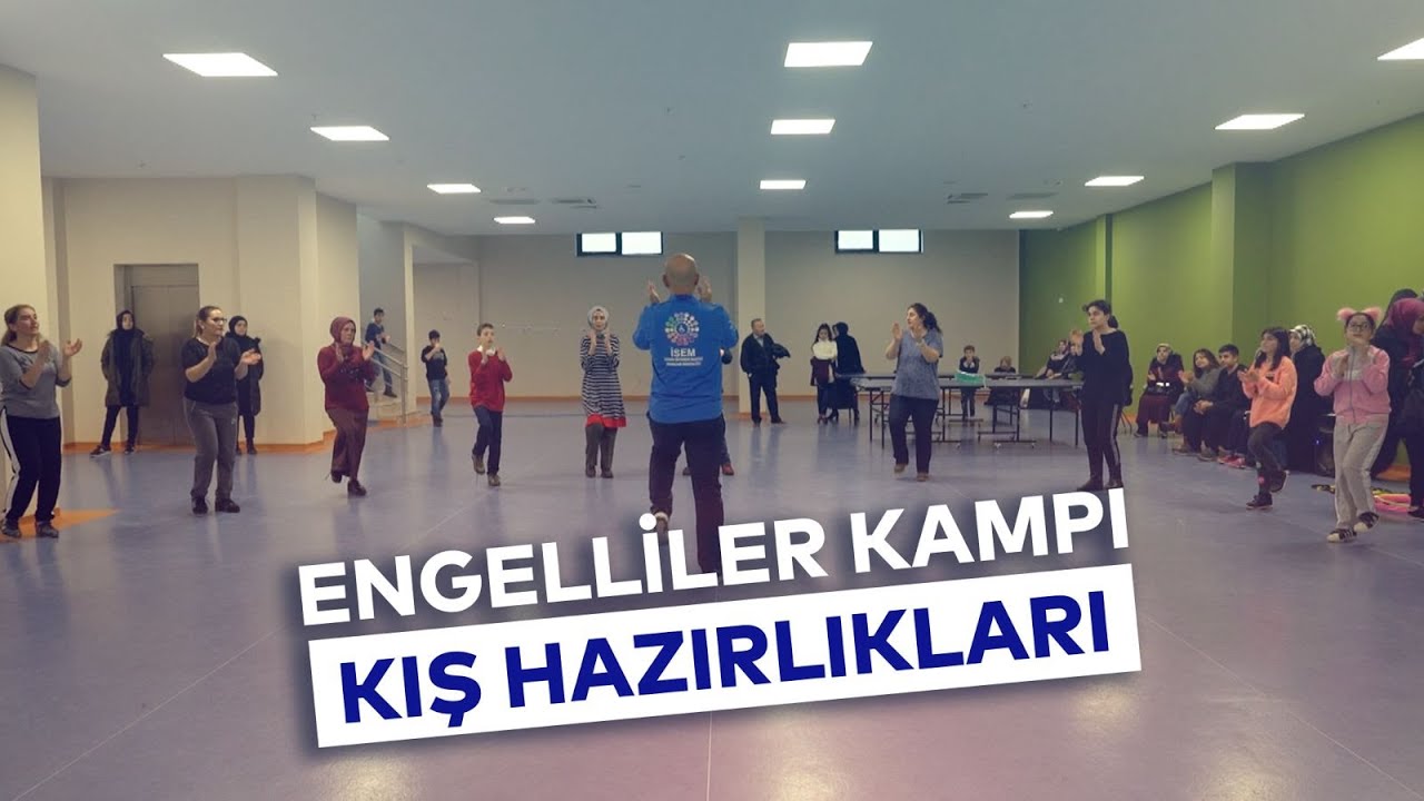 ENGELLİLER KAMPI KIŞ HAZIRLIKLARI