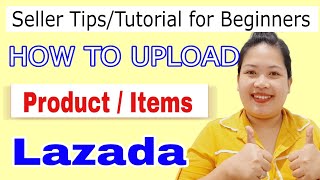 How to upload products on Lazada 2023? Beginner Seller Guide