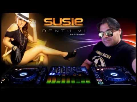 SUSIE -  DENTU MI - MAXMIX 2014