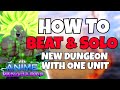 1 UNIT! | How To Easily Solo Win The New Frozen Volcano Dungeon In Anime Vanguards Update 8.5!