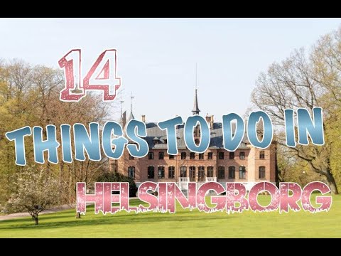 Top 15 Things To Do In Helsingborg, Sweden