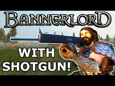 Mount And Blade Bannerlord But I Use A Shotgun To Win Every Battle - Bannerlord Shotgun Mod