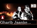 Garib Janke Humko (HD)(Dolby Digital) - Mohd. Rafi & Geeta Dutt - Chhoo Mantar 1956 - O.P. Nayyar Garib Janke Humko (HD)(Dolby Digital) - Mohd. Rafi & Geeta Dutt - Chhoo Mantar 1956 - O.P. Nayyar