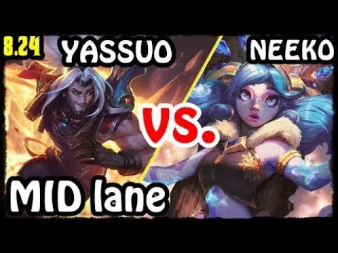 YASSUO Yasuo MID - Yasuo vs Neeko Stream 8.24 Gameplay Season 9