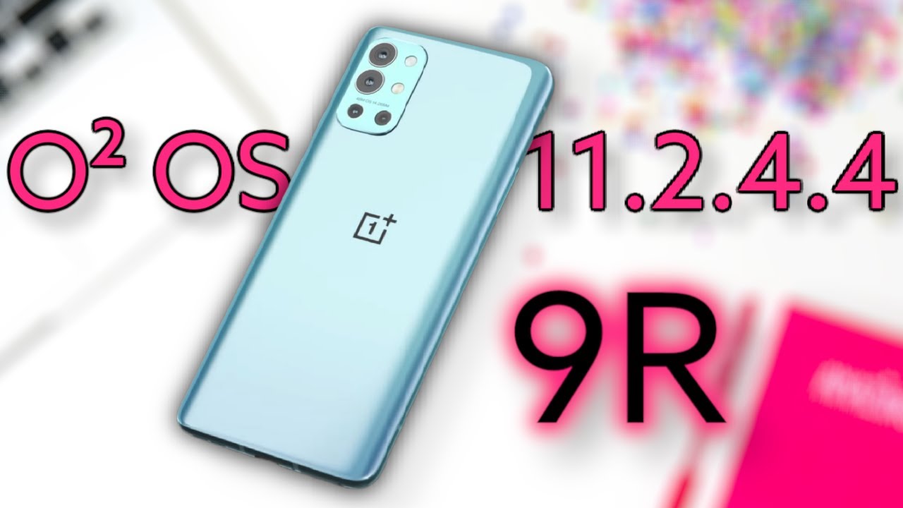 OxygenOS 11.2.4.4 for the OnePlus 9R Update & Review Overheating, Quick Reply, Bitmoji AOD
