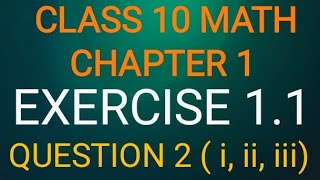 class 10 math chapter 1|| exercise 1.1|| question 2 || spreading knowledge