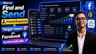 How to Find and Send Friend Requests to Target Users on Facebook Automatically