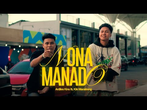 ARDILES KINS - Nona Manado (feat. KIKI MANABUNG) (Official Music Video)