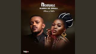Download lagu Nobuhle & KAbza De Small - Malo We! mp3