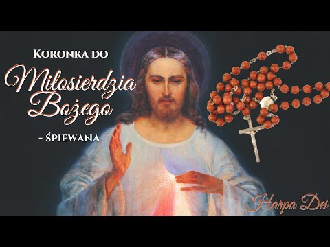 Chaplet of the Divine Mercy (sung in polish, the original language of the prayer)