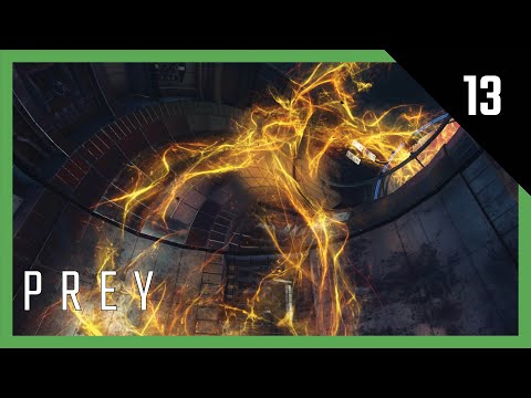 PREY | Part 13 | Full Gameplay Walkthrough [No Commentary] | PC 1080P HD 60FPS