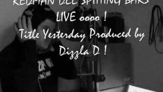 YESTERDAY ft RedMan Dee Track Produced By Dizzla D OCTOBER 2011