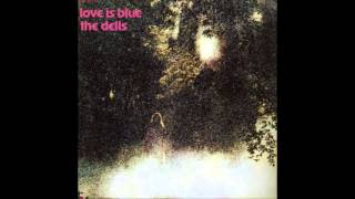 The Dells - I Can Sing A Rainbow / Love Is Blue