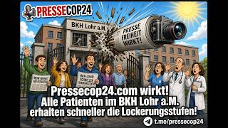 Pressecop24.com wirkt! Alle Patienten im BKH Lohr a.M. erhalten schneller die Lo