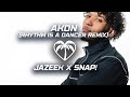 Jazeek, SNAP!, Starboy Sounds, VAEDR, NEIBOUR - Akon (Rhythm Is A Dancer Remix)