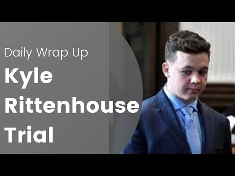 Day 10 Trail: Kyle Rittenhouse’s Case