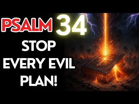 ⚡ PSALM 34: Stop Every Evil Plot and Receive God’s Favor Today