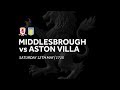 Middlesbrough 0-1 Aston Villa | Extended highlights