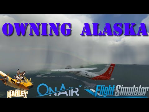 Owning Alaska ep1 - OnAir Industries + MSFS
