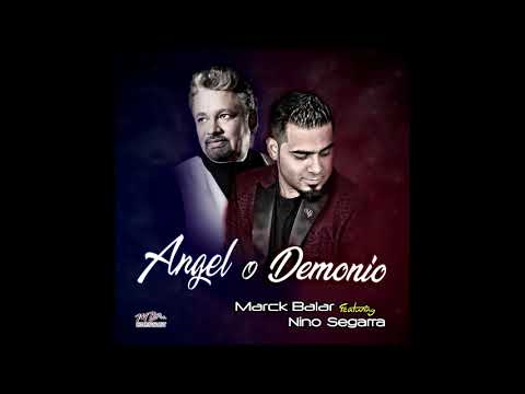 Marck Balar Ft. Nino Segarra - Angel o Demonio