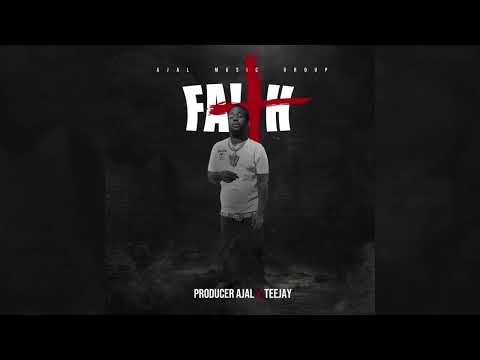 Producer Ajal & Teejay - Faith [Explicit] Official Audio