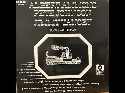 Pete Johnson And Albert Ammons - Boogie Woogie Man（1941）