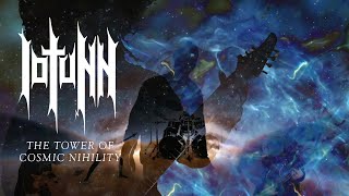 Iotunn - The Towers Of Cosmic Nihility video