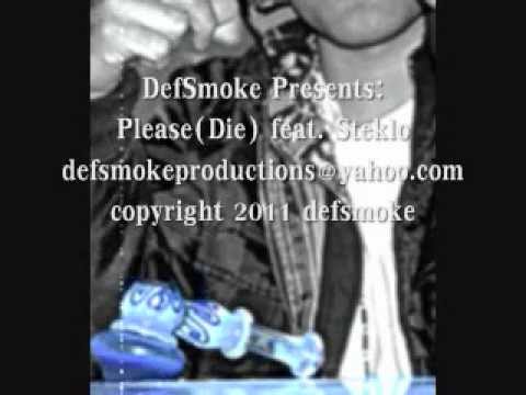 please(die) by defsmoke featuring steklo