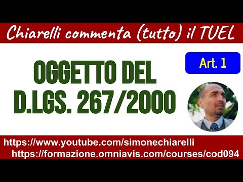 Cod094 - Chiarelli commenta (tutto) il TUEL (Testo Unico Enti Locali) - Art. 1 (8/8/2022)