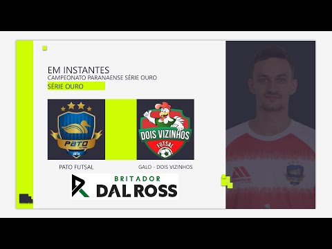 Pato Futsal x Dois Vizinhos / Galo - Paranaense de Futsal - Série Ouro - AO VIVO