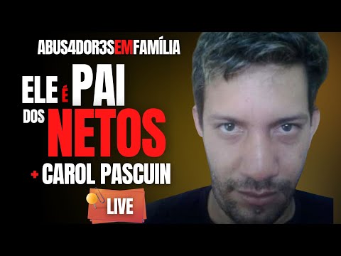 ELE É PAI DOS NETOS E CAROL PASCUIN - C/ DRA ROSANGELA MONTEIRO - CRIME S/A