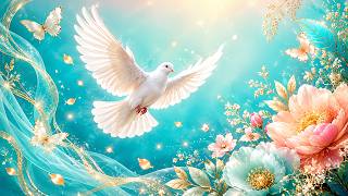 Listen to the Holy Spirit and Feel Divine Healing Power • Attract God's Blessings &Heavenly Miracles
