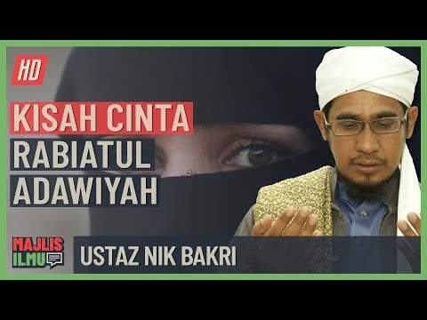 Ustaz Nik Bakri - Kisah Cinta Rabiatul Adawiyah #alkahfiproduction #ceramah #kuliah
