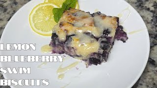 LEMON BLUEBERRY SWIM BISCUITS | BUTTERMILK SWIM BISCUITS | HOMEMADE BISCUITS