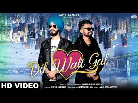 Dil Wali Gal — watch video