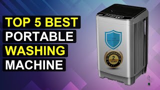 Top 5 Best Portable Washing Machine | Top Rated Portable Washer