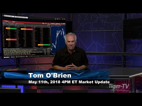 May 11th 4PM ET Market Update with Tom O'Brien on TFNN