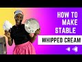 How To Make The Most Stable Whipped Cream Ever Whippedcream