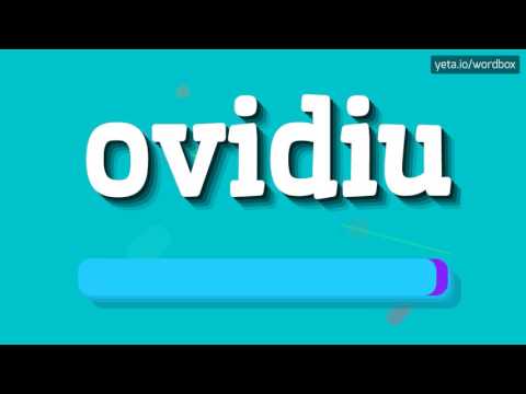 HOW TO SAY OVIDIU?
