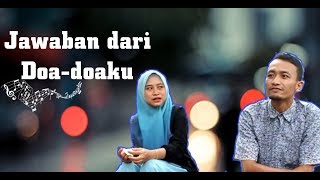 Download lagu short movie islami bikin baper | Jawaban dari doaku.... mp3