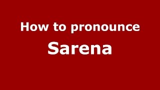 How to pronounce Sarena