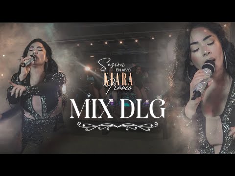 Kiara Franco - Mix DLG (Live Session)