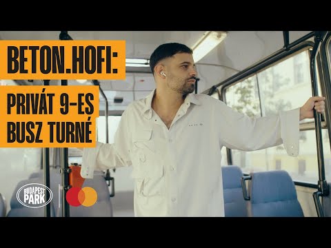 Mastercard x Budapest Park: Beton.Hofi privát 9-es busz turné