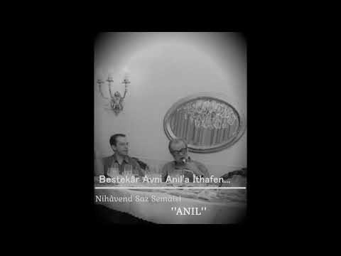 Göksel Baktagir - Nihâvend Saz Semâîsi ''Anıl''