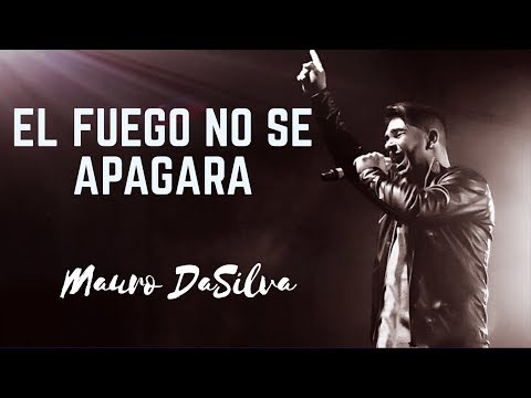 EL FUEGO NO SE APAGARA - Mauro DaSilva - Fire Never Sleeps / Martin Smith
