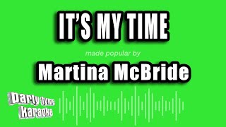 Martina McBride - It's My Time (Karaoke Version)