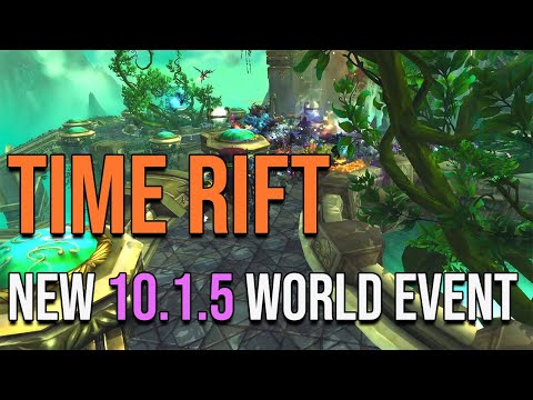 Time Rift - WoW 10.1.5 New World Event Dragonflight