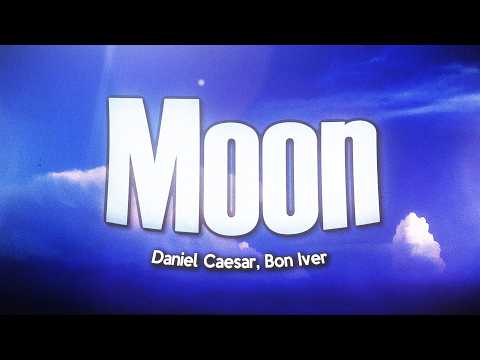 Daniel Caesar - Moon feat. Bon Iver (Lyrics)