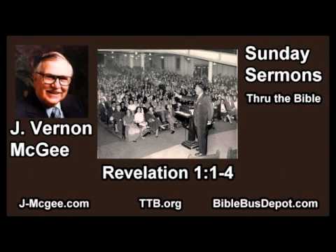 66 Revelation 01.01-4 - J Vernon McGee - FULL Sunday Sermons