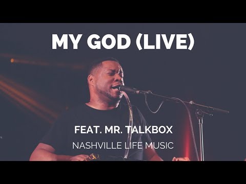 My God (Live) feat. Mr. Talkbox
